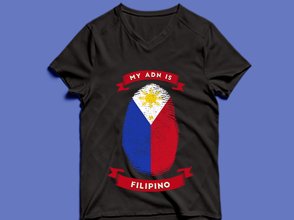 My adn is filipino t shirt design -my adn filipino t shirt design – png -my adn filipino t shirt design – psd