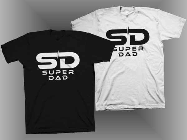 Super dad t shirt design – dad t shirt design – daddy t shirt design – dad svg png ai eps – daddy svg shirt design – happy father’s day