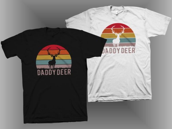 Daddy deer t shirt design – daddy deer svg png ai eps – father’s day t shirt design – deer svg png – deer shirt design – hunting shirt design