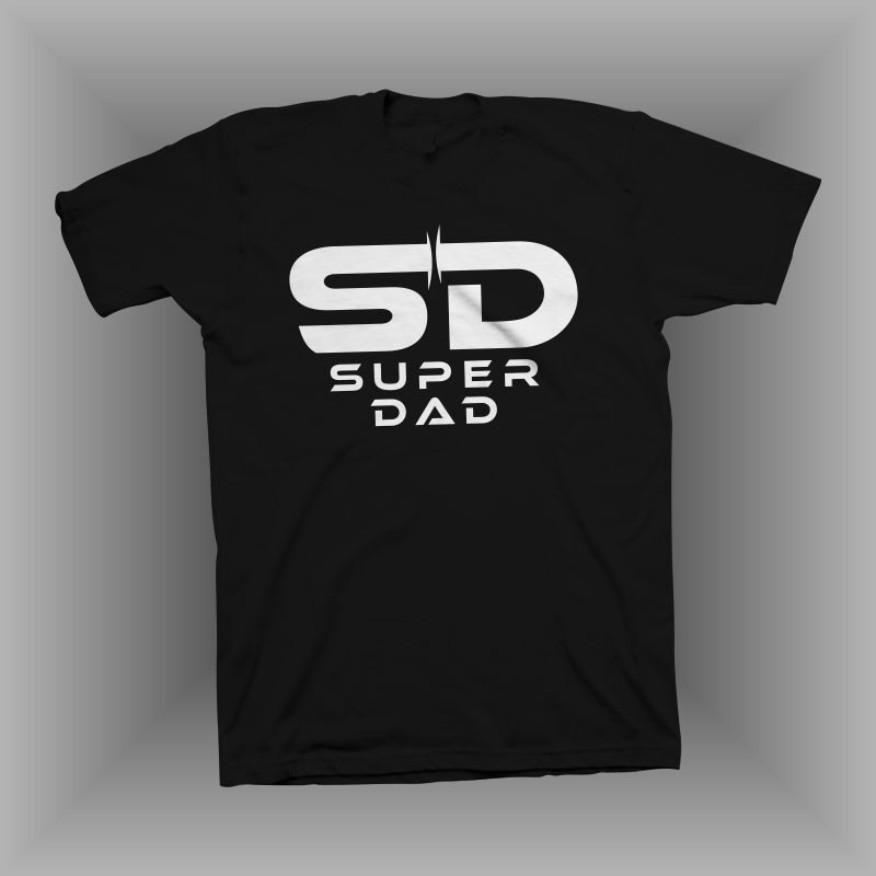 Super Dad t shirt design - Dad t shirt design - Daddy t shirt design - Dad svg png ai eps - Daddy svg shirt design - Happy Father's day