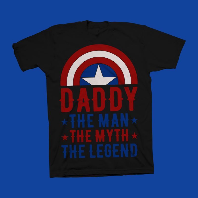 Daddy svg, The man - The Myth - The legend, Dad T shirt design, Dad svg, Father's day t shirt design, Fathers day gift, Quotes for father's day t shirt