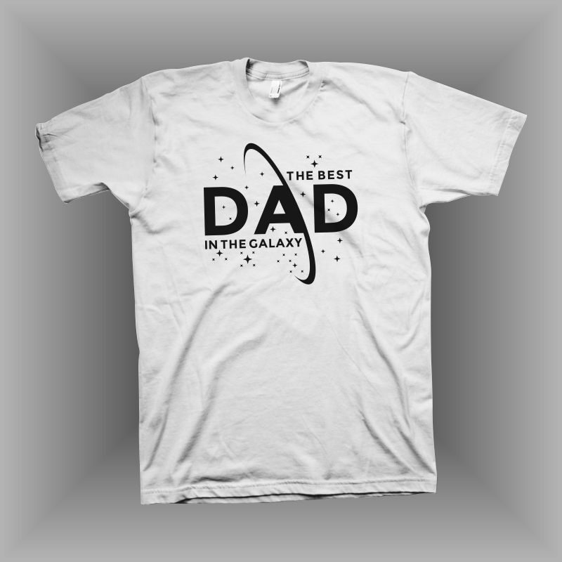 The Best Dad in the galaxy t shirt design, Dad t shirt design, dad svg, Father's day svg, daddy svg, funny quotes for Father's day t shirt design for commercial