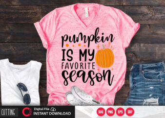 Pumpkin is my favorite season SVG DESIGN,CUT FILE DESIGN