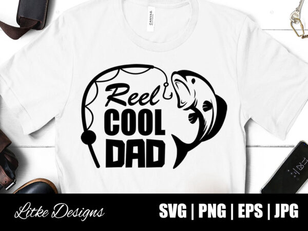 Reel cool dad svg, popular fathers day designs, fathers day svg, fathers day gift, fathers day shirt, fishing quotes, fishing designs, fishing svg, funny fishing, fishing humor, fishing sayings, fishing Reel cool dad svg, popular fathers day designs, fathers day svg, fathers day gift, fathers day shirt, fishing quotes, fishing designs, fishing svg, funny fishing, fishing humor, fishing sayings, fishing