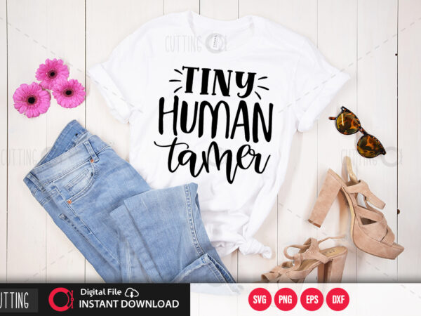 Tiny human tamer svg design,cut file design