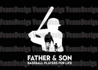 Father And Son Baseball Players For Life Svg, Fathers Day Svg, Baseball Father Svg, Baseball Son Svg, Baseball Players Svg, Father Svg, Dad Svg, Son Svg, Father And Son Svg, t shirt graphic design