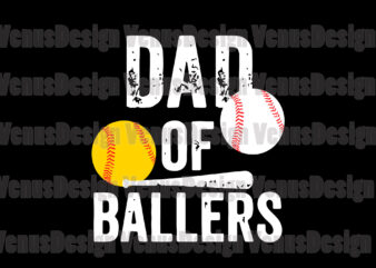 Dad Of Ballers Svg, Fathers Day Svg, Dad Svg, Ballers Svg, Dad Ballers Svg, Baseball Svg, Baseball Dad Svg, Father Baller Svg, Dad And Ballers Svg, Baseball Ball Svg, Baseball