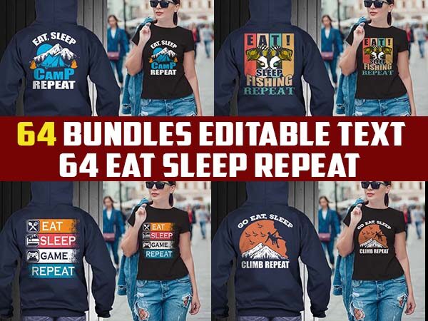 65 eat sleep repeat bundle tshirt designs editable