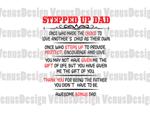 Stepped up dad awesome bonus dad svg, fathers day t-shirt design