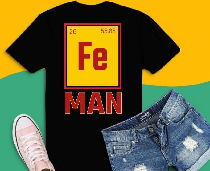 Fe Man Superhero T-shirt svg,Fe Man Superhero – Funny Chemistry Humor, Science Teacher T-Shirt,Funny Chemistry Shirts,science Lovers, student geeks, science,