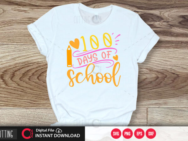 100 days of school svg design,cut file design