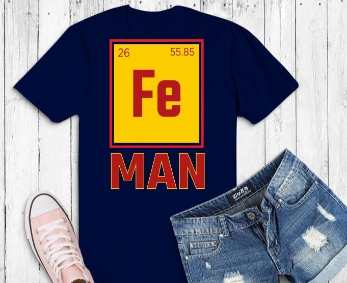 Fe Man Superhero T-shirt svg,Fe Man Superhero – Funny Chemistry Humor, Science Teacher T-Shirt,Funny Chemistry Shirts,science Lovers, student geeks, science,