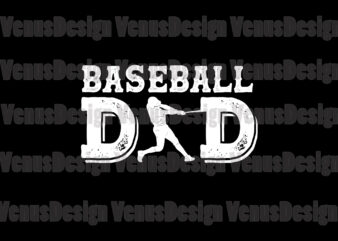 Baseball Dad Svg, Fathers Day Svg t shirt template