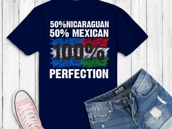 Nicaraguan roots | half american flag | usa nicaragua flag t-shirt svg, 50% nicaragua 50% mexican funny shirt svg,