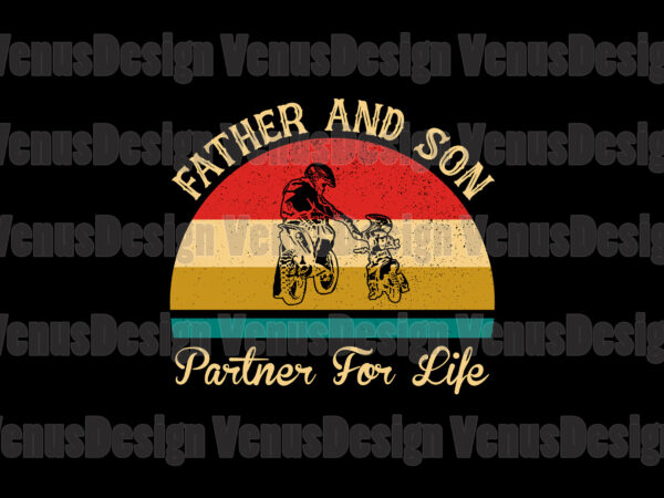 Father and son partner for life svg t shirt graphic design