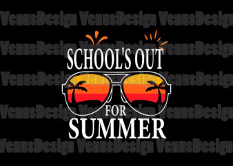 Schools Out For Summer Svg t shirt template vector