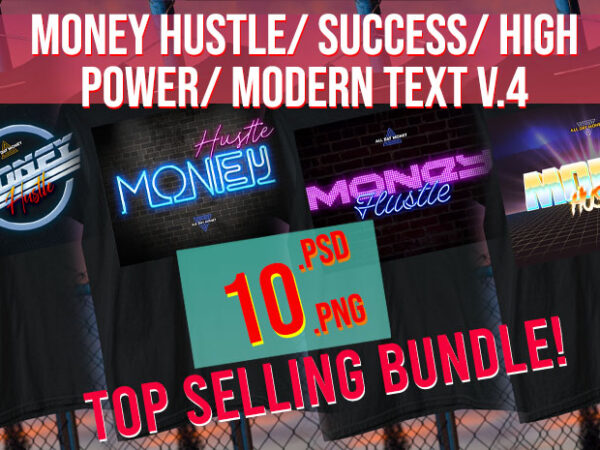 Top trending money / success/ power / hustle modern/ high power text bundle v4 t shirt designs for sale