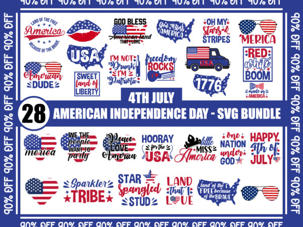 4th july, american independence day t-shirt bundle, 4th of july, t-shirt designs, america, merica, american dude, american vectors, 4th july svgs, peace love america, pack of 28 t-shirt designs, instant download