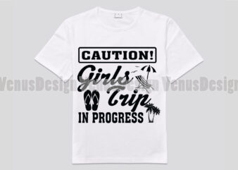 Caution Girls Trip In Progress Editable Design
