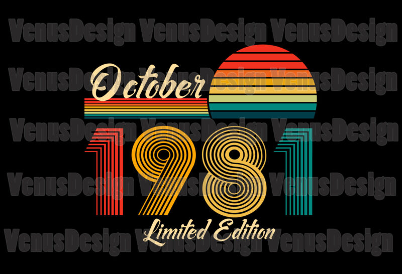 October 1981 Limited Edition 40th Birthday Editable Design