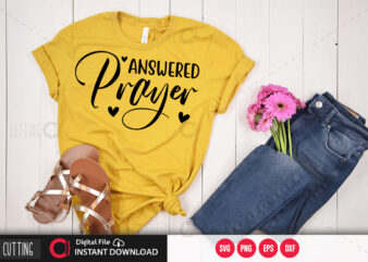 Answered prayer SVG DESIGN,CUT FILE DESIGN