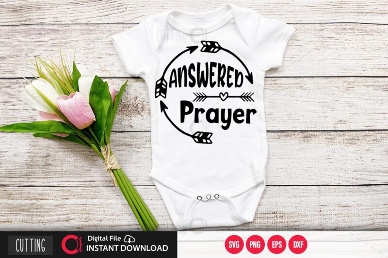 Answered prayer SVG DESIGN,CUT FILE DESIGN