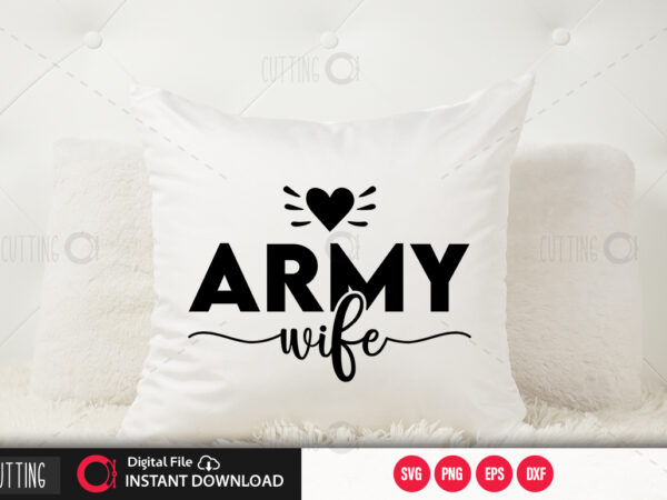 Army wife svg design,cut file design