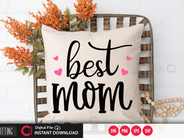 Best mom svg design,cut file design