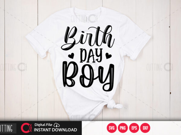 Birth day boy svg design,cut file design