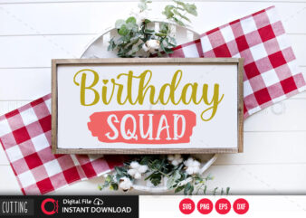 Birthday squad SVG DESIGN,CUT FILE DESIGN