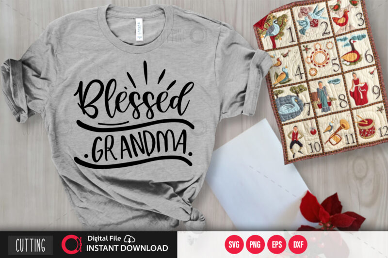 Blessed grandma SVG DESIGN,CUT FILE DESIGN