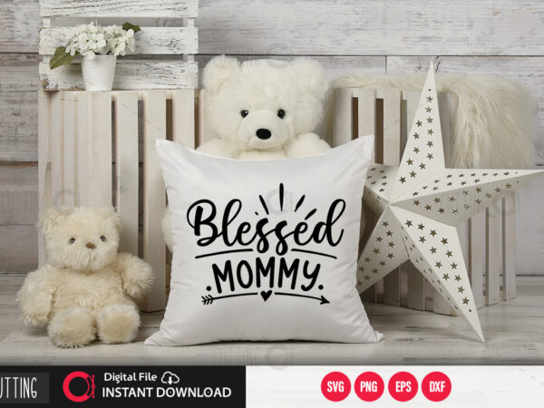 Blessed mommy svg design,cut file design