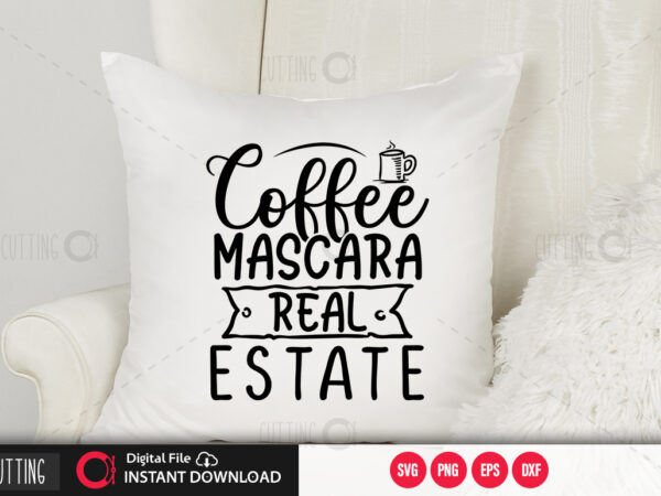 Coffee mascara real estate svg design,cut file design