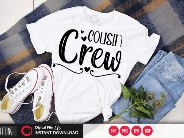 Cousin crew svg design,cut file design