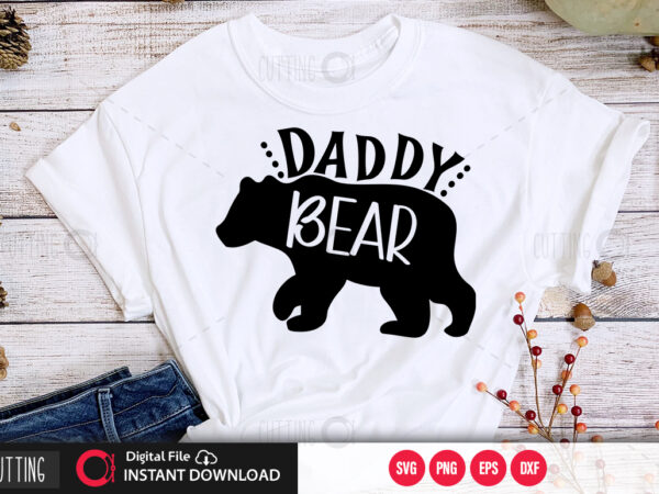Daddy bear svg design,cut file design