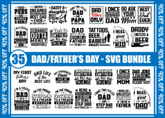 Dad, fathers day, t shirt design, dad joke, step dad, Dad SVG Bundle, proud dad, dad vibes only, dad vector, best dad ever, dad quote designs