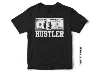 Dollar Hustler, T-shirt design, entrepreneur t-shirt design, entrepreneur, Dollar Vector, Dollar t-shirt design, hustle t-shirt design, USD t-shirt design, Hustler t-shirt design.