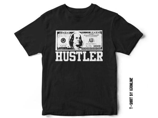 Dollar hustler, t-shirt design, entrepreneur t-shirt design, entrepreneur, dollar vector, dollar t-shirt design, hustle t-shirt design, usd t-shirt design, hustler t-shirt design.