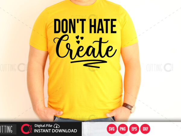 Dont hate create svg design,cut file design