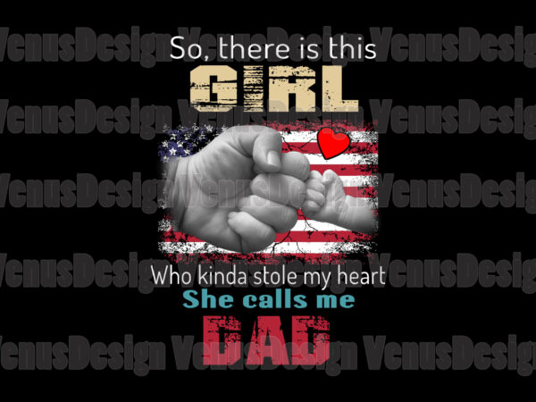 So there is this girl who kinda stole my heart she calls me dad tshirt design
