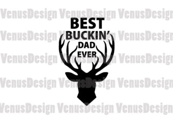 Best Buckin Dad Ever Editable Design