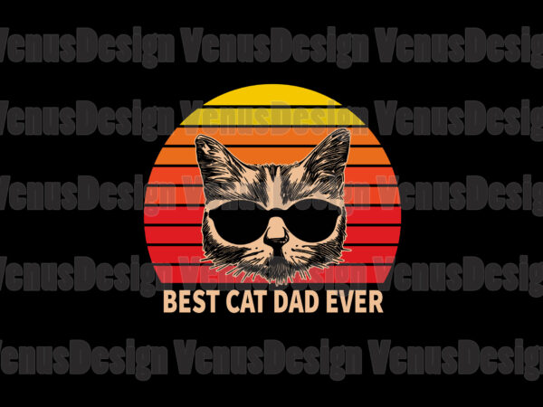 Best cat dad ever editable design