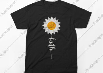 Faith t-shirt design, Flower, typography, hope, love, Vector Design