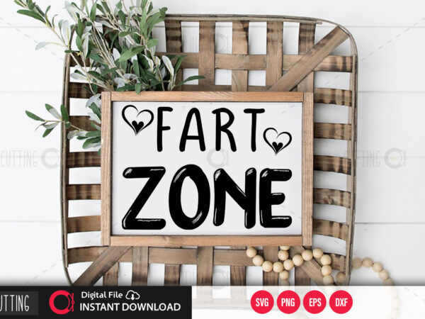 Fart zone svg design,cut file design