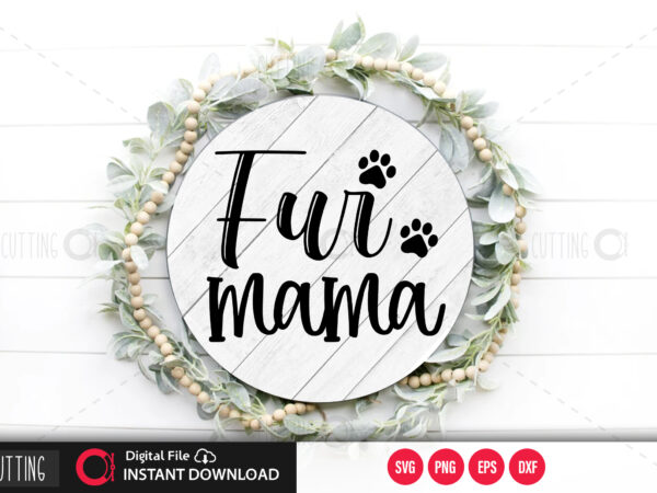 Fur mama svg design,cut file design