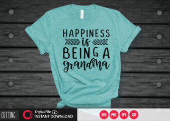 Happiness is being a grandma SVG DESIGN,CUT FILE DESIGN