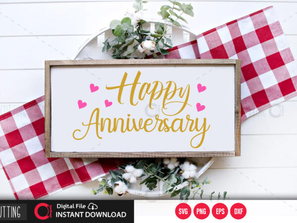 Happy anniversary svg design,cut file design
