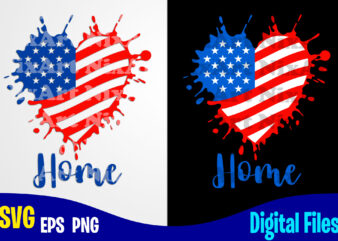 Home, Heart, 4th of july svg, USA Flag, Independence Day design svg eps, png files for cutting machines and print t shirt designs for sale t-shirt design png