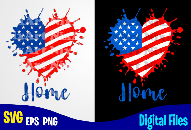 Home, Heart, 4th of july svg, USA Flag, Independence Day design svg eps, png files for cutting machines and print t shirt designs for sale t-shirt design png