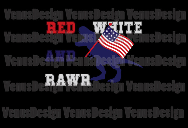 Red White And Rawr 4th Of July Dinosaur Editable Design